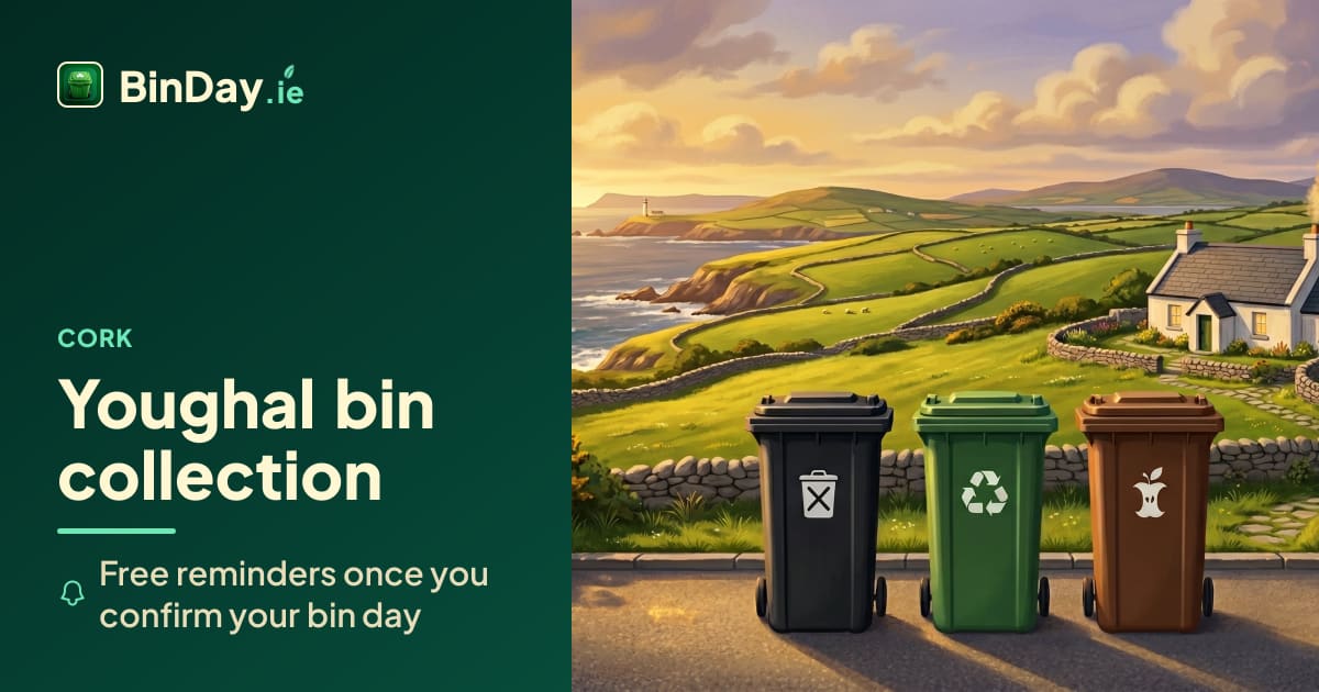 Bin Collection Youghal, Cork — Free Reminders 2026 | BinDay
