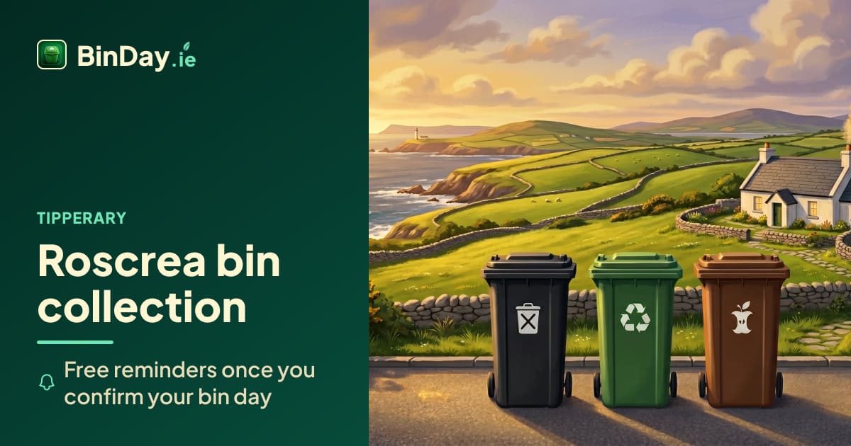 Bin Collection Roscrea, Tipperary — Free Reminders 2026 | BinDay